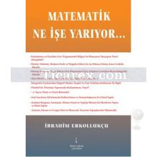 Matematik Ne İşe Yarıyor... | İbrahim Erkollukçu