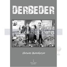 Derbeder | Hasan Karakaya