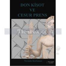 Don Kişot ve Cesur Prens | Nermin Korkmaz