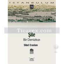 Şile | Bir Denizkızı | Sibel Eraslan