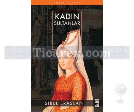Kadın Sultanlar | Sibel Eraslan - Resim 1