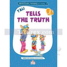 Tali Tells The Truth | Berrin Göncü Işıkoğlu