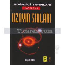 Uzayın Sırları | Taşkın Tuna