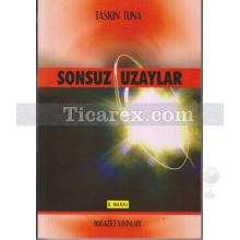 Sonsuz Uzaylar | Taşkın Tuna