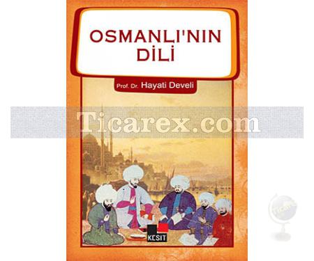 Osmanlı'nın Dili | Hayati Develi - Resim 1