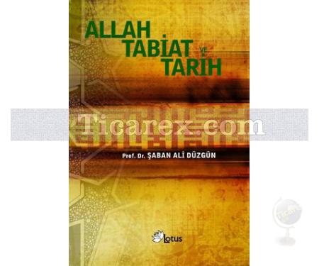 Allah Tabiat ve Tarih | Şaban Ali Düzgün - Resim 1