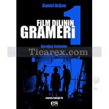 Film Dilinin Grameri 1 | Durağan Sahneler | Daniel Arizon (Daniel Arijon)