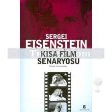 Kısa Film Senaryosu | Sergei Eisenstein