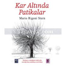 Kar Altında Patikalar | Mario Rigoni Stern