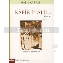 Kafir Halil | Halil Cibran