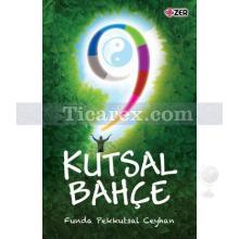 9 Kutsal Bahçe | Funda Pekkutsal Ceyhan