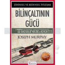 Bilinçaltının Gücü | Joseph Murphy