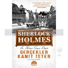 Sherlock Holmes - Gerçekler Kanıt İster | Sir Arthur Conan Doyle