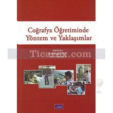 Coğrafya Öğretiminde Yöntem ve Yaklaşımlar | Kolektif