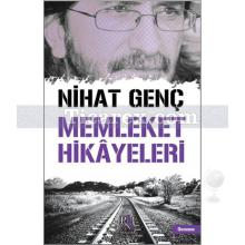 Memleket Hikayeleri | Nihat Genç