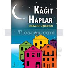 Kağıt Haplar | Sherwood Anderson