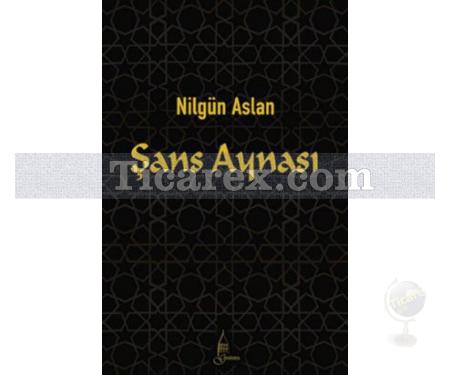 Şans Aynası | Nilgün Aslan - Resim 1