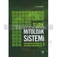 Türk Mitolojik Sistemi 1 | Fuzuli Bayat