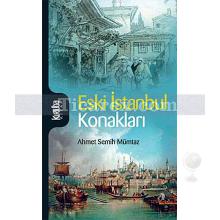 Eski İstanbul Konakları | Ahmet Semih Mümtaz