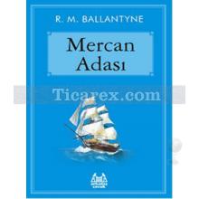 Mercan Adası | Robert Michael Ballantyne