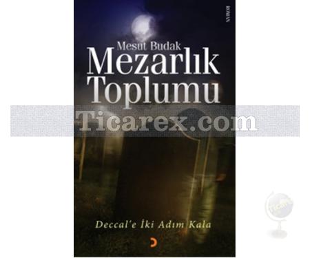 Mezarlık Toplumu | Mesut Budak - Resim 1