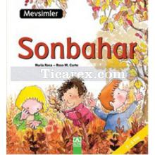 Mevsimler: Sonbahar (Ciltli) | 3 - 6 Yaş Arası | Nuria Roca, Rosa M. Curto