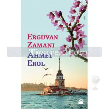 Erguvan Zamanı | Ahmet Erol