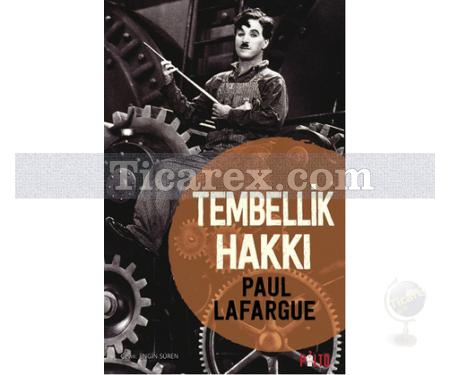 Tembellik Hakkı | Paul Lafargue - Resim 1