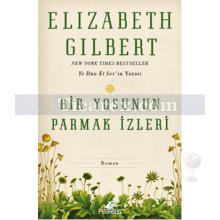 Bir Yosunun Parmak İzleri | Elizabeth Gilbert
