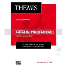 Themis - Ceza Hukuku Özel Hükümler | İsmail Ercan