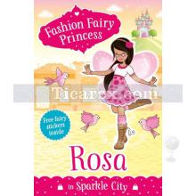 Fashion Fairy Princess - Rosa in Sparkle City | Poppy Collins
