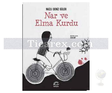 Nar ve Elma Kurdu | Nazlı Deniz Güler - Resim 1
