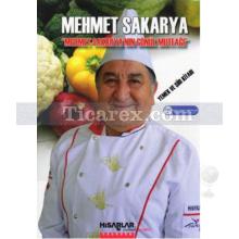 Mehmet Sakarya'nın Gönül Mutfağı | Mehmet Sakarya