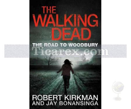 The Walking Dead 2 - The Road to Woodbury | Robert Kirkman - Resim 1
