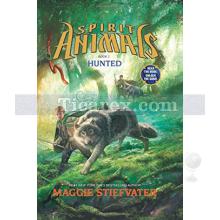 Spirit Animals Book 2 - Hunted | Maggie Stiefvater