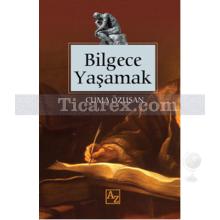 Bilgece Yaşamak | Cuma Özusan