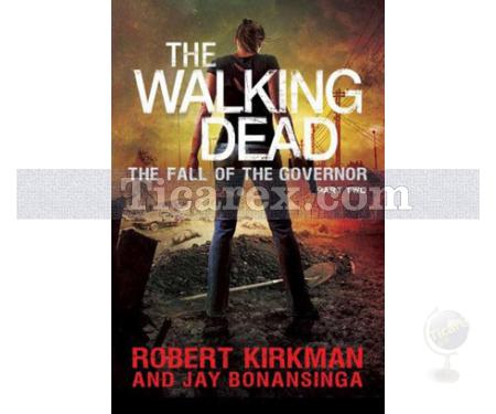 The Walking Dead 4 - Fall of the Governor Part Two | Robert Kirkman - Resim 1