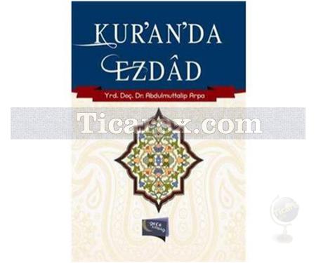 Kur'an'da Ezdad | Abdulmuttalip Arpa - Resim 1