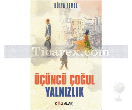 Üçüncü Çoğul Yalnızlık | Hülya Temel - Resim 1