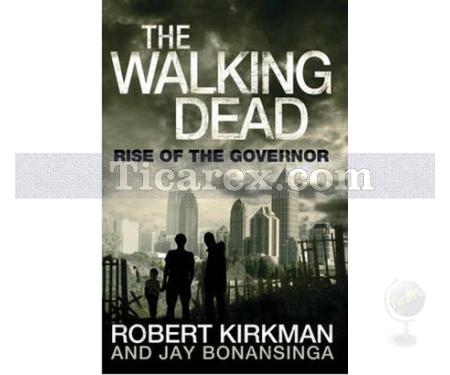 The Walking Dead 1 - Rise of the Governor | Robert Kirkman - Resim 1