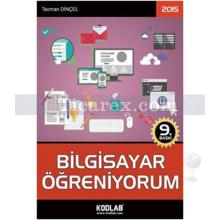 Bilgisayar Öğreniyorum 2015 | Teoman Dinçel