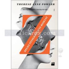 Zelda Fitzgerald'ın Romanı | Therese Anne Fowler