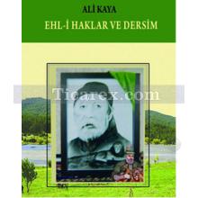 Ehl-i Haklar ve Dersim | Ali Kaya