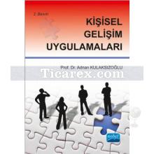 Kişisel Gelişim Uygulamaları | Adnan Kulaksızoğlu