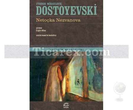Netoçka Nezvanova | Fyodor Mihayloviç Dostoyevski - Resim 1
