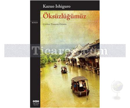 Öksüzlüğümüz | Kazuo Ishiguro - Resim 1