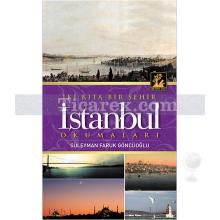İki Kıta Bir Şehir İstanbul Okumaları | Süleyman Faruk Göncüoğlu