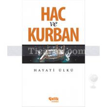 Hac ve Kurban | Hayati Ülkü