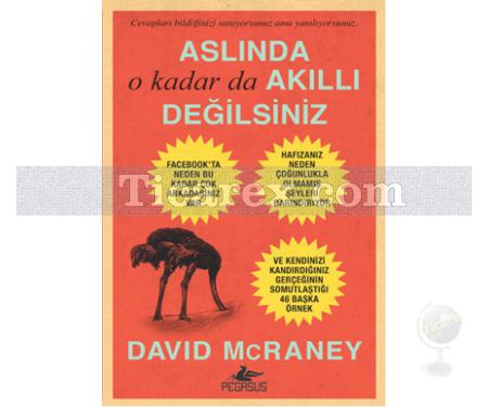 Aslında O Kadar Da Akıllı Değilsiniz | David McRaney McRaney - Resim 1