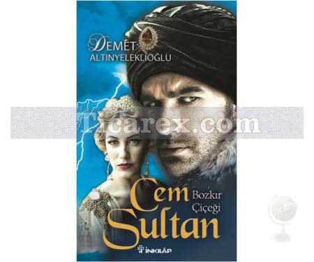 Cem Sultan | Bozkır Çiçeği | Demet Altınyeleklioğlu - Resim 1